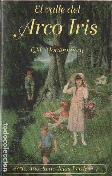 Libros de segunda mano: El valle del Arco Iris / L. M. Montgomery * TEJAS VERDES * EMEC&Eacute; *