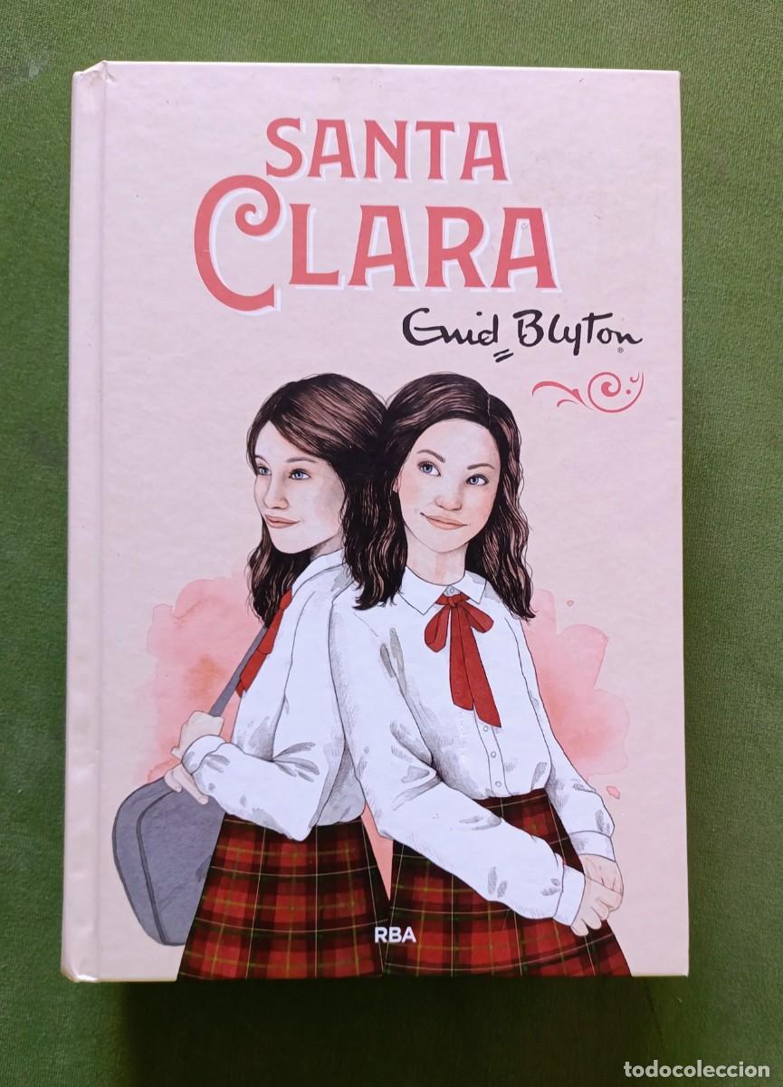 Libros de segunda mano: SANTA CLARA - ENID BLYTON - SAGA COMPLETA EN UN VOLUMEN - RBA - MOLINO - 2019.