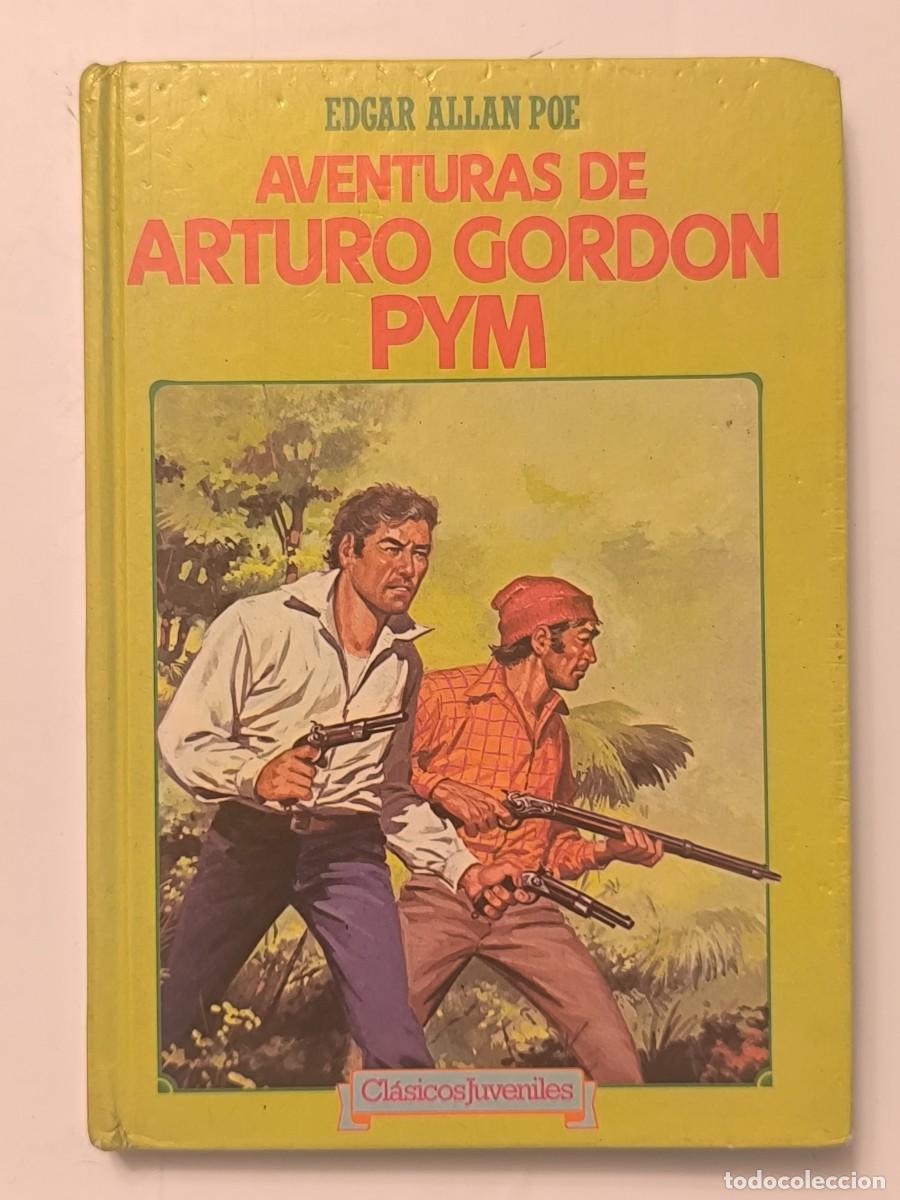 Libros de segunda mano: Aventuras de Arturo Gordon Pym &ndash; Edgar Allan Poe
