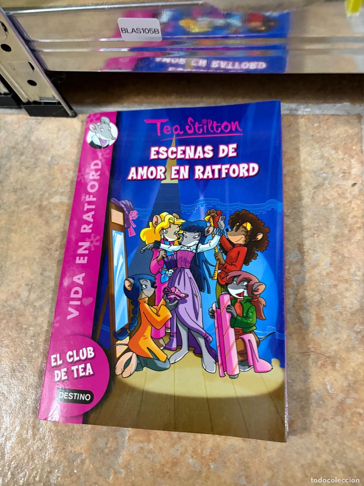 Libros de segunda mano: BLAS105B Tea Stilton Escenas de amor en Ratford Destino