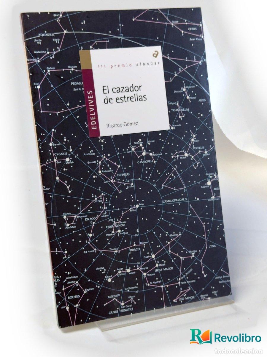 Libros de segunda mano: El cazador de estrellas - Ricardo G&oacute;mez