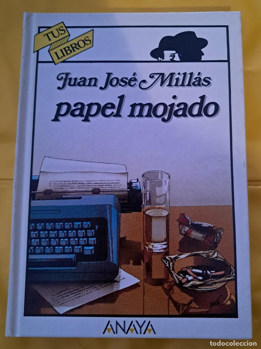 Libros de segunda mano: Juan Jos&eacute; Mill&aacute;s. Papel mojado. Editorial Anaya, colecci&oacute;n Tus Libros 1990