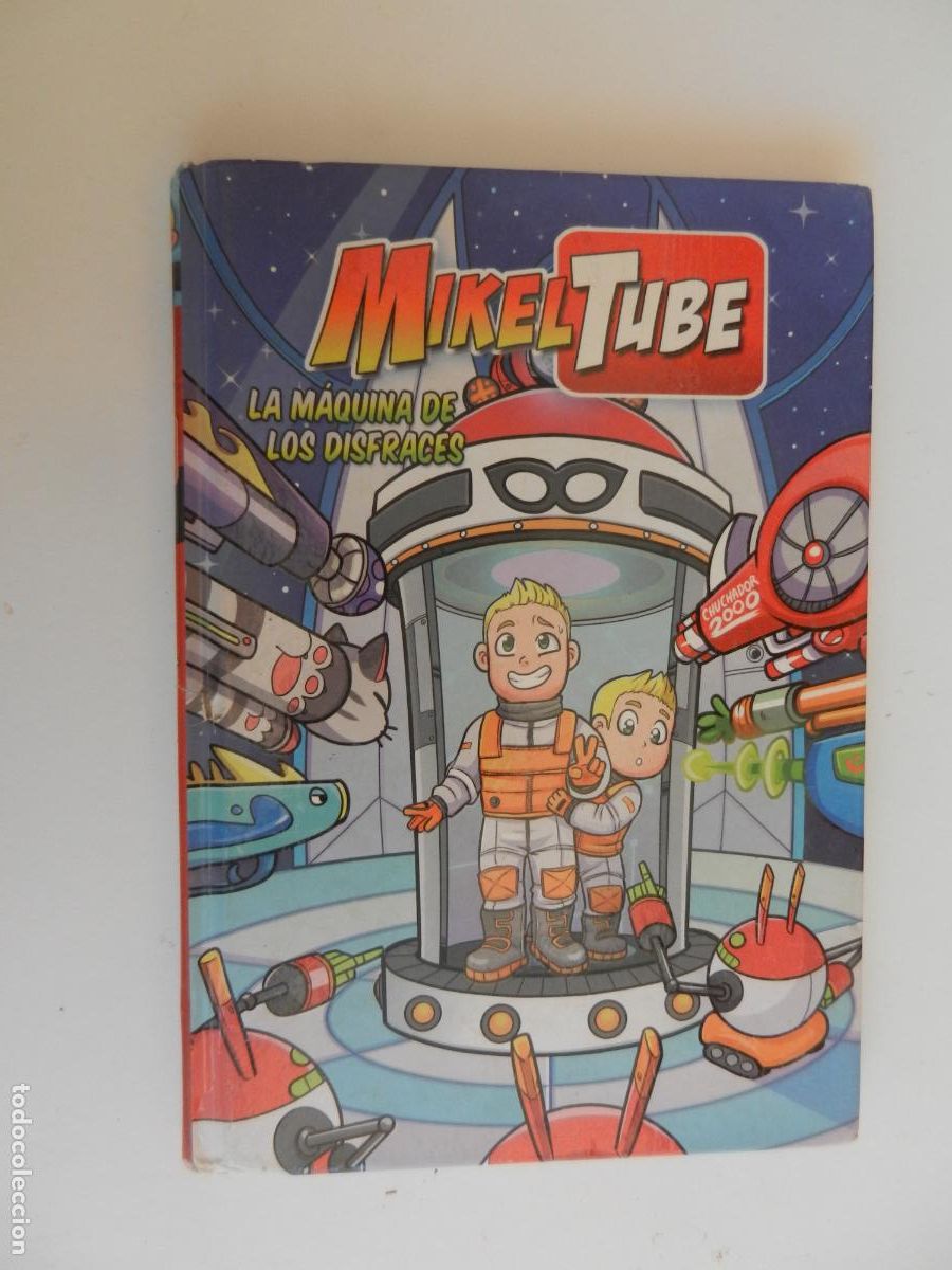 Libros de segunda mano: MIKELTUBE LA M&Aacute;QUINA DE LOS DISFRACES -David Dom&iacute;nguez, Mikel S&aacute;nchez y Henar Torinos-BEASCUSA 2018.