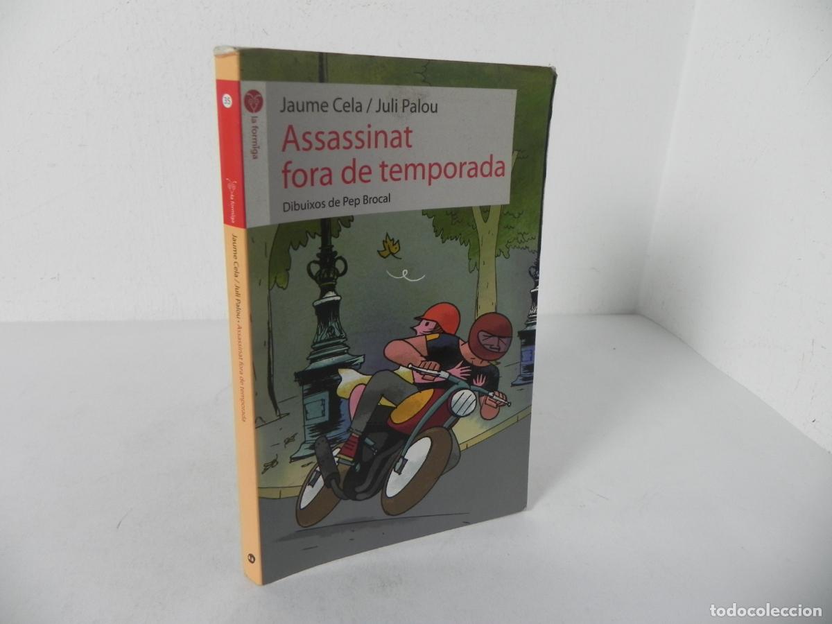 Libros de segunda mano: ASSASSINAT FORA DE TEMPORADA (JAUME CELA / JULI PALOU) LA FORMIGA,35 / ANIMALLIBRES-2012 1&ordf; EDICI&Oacute;