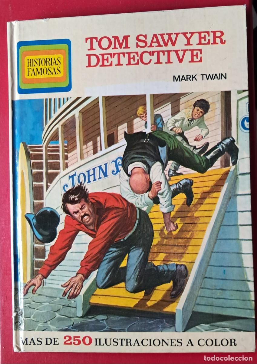 Libros de segunda mano: Tom Sawyer Detective de Mark Twain. Pimera edicion de Historias Famosas, Bruguera 1973