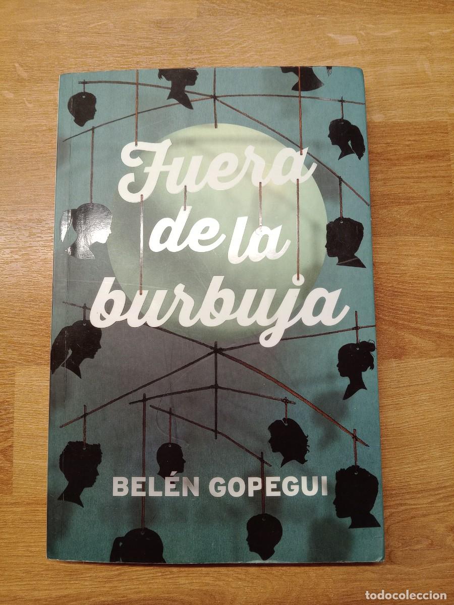 Libros de segunda mano: Fuera de la Burbuja. Bel&eacute;n Gopegui