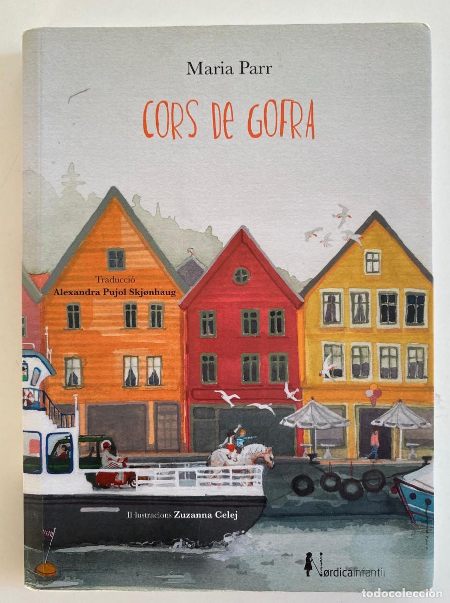 Libros de segunda mano: Maria Parr - Zuzanna Celej, Cors de gofra, Ed. N&oacute;rdica, 2005, 168 p&aacute;g.