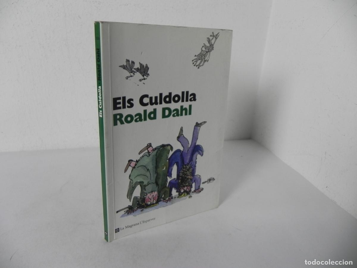 Libros de segunda mano: ELS CULDOLLA ( ROALD DAHL) L'ESPARVER,150 / LA MAGRANA-2012 2&ordf; EDICI&Oacute; (EN CATAL&Aacute;N)