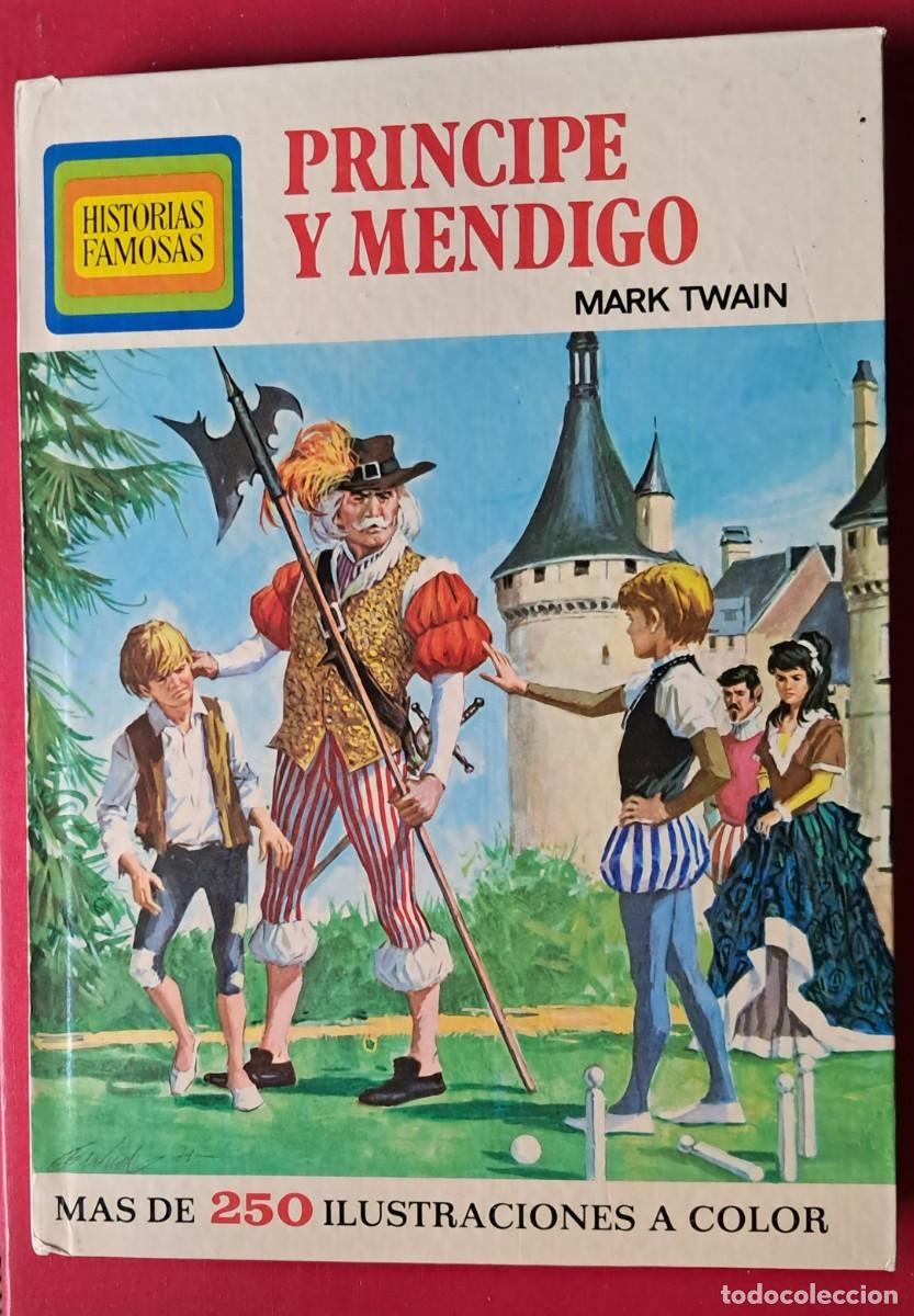 Libros de segunda mano: Pr&iacute;ncipe y Mendigo de Mark Twain. Pimera edicion de Historias Famosas, Bruguera 1976.