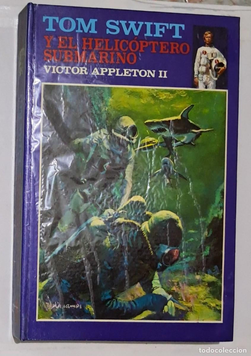 Libros de segunda mano: Tom Swift y el helic&oacute;ptero submarino de Victor Appleton II. Editorial Molino 1978