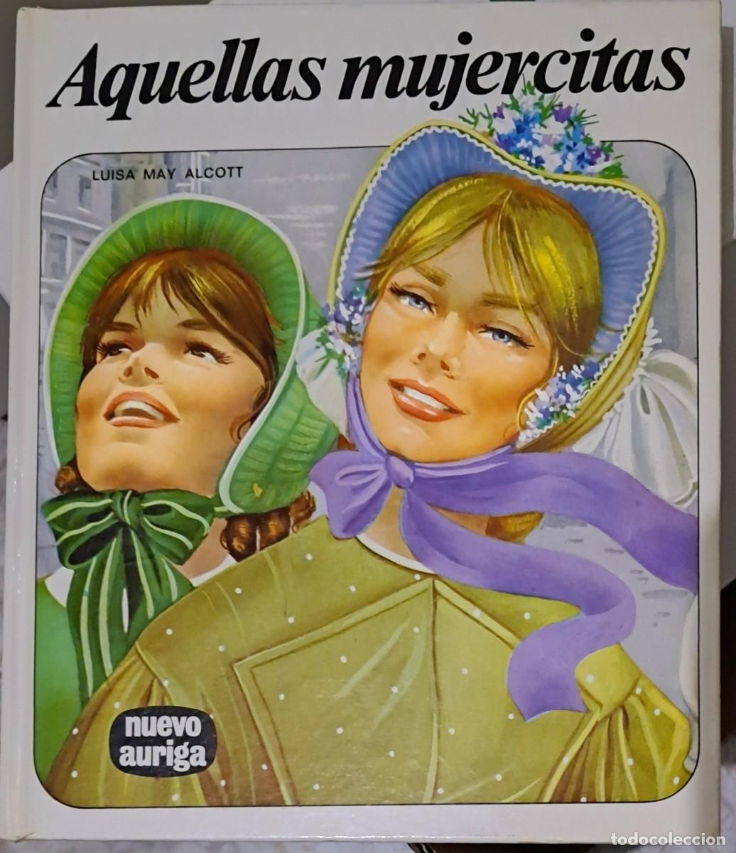 Libros de segunda mano: Aquellas Mujercitas de Luisa May Alcott. AFHA, colecci&oacute;n Nuevo Auriga 1980