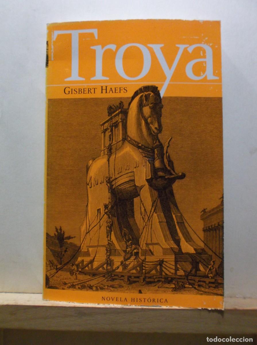 Libros de segunda mano: TROYA - GISBERT HAEFS