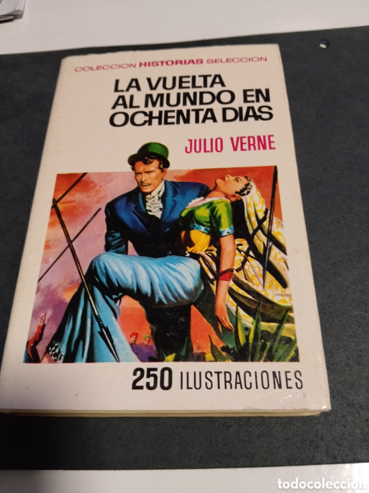 Libros de segunda mano: Libro colecci&oacute;n HISTORIAS selecci&oacute;n,la vuelta al mundo en 89 d&iacute;as, Julio Verne