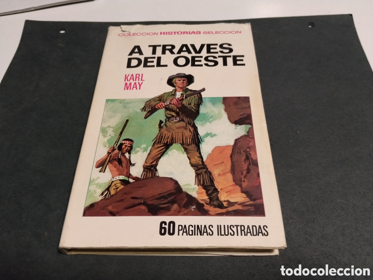 Libros de segunda mano: Libro colecci&oacute;n HISTORIAS selecci&oacute;n A trav&eacute;s del oeste 1 edici&oacute;n