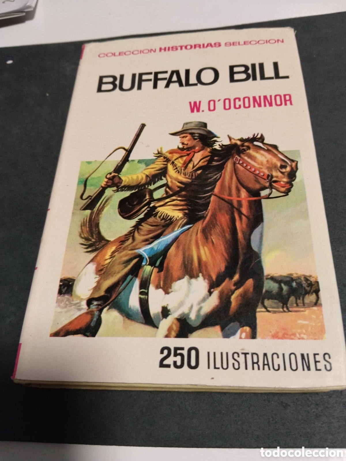 Libros de segunda mano: Libro colecci&oacute;n HISTORIAS selecci&oacute;n,buffalo bill,4 edici&oacute;n