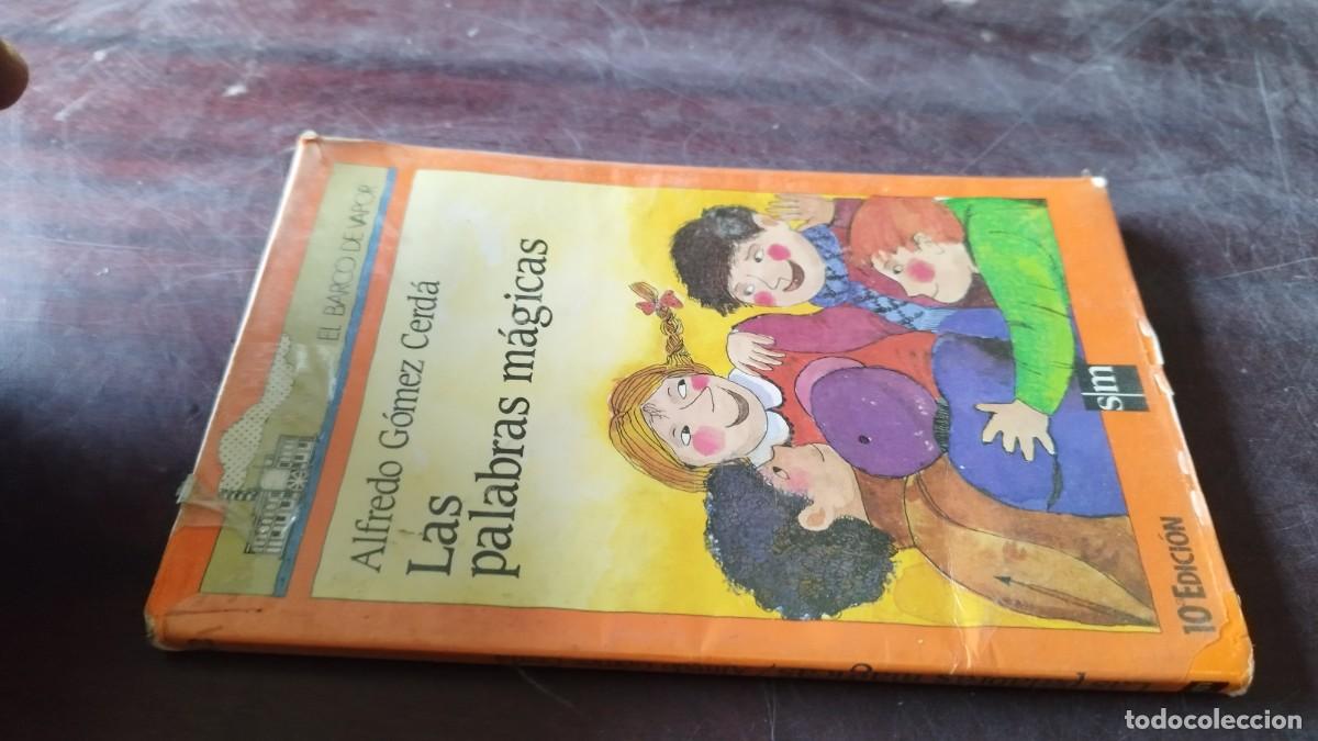 Libros de segunda mano: LAS PALABRAS MAGICAS / ALFREDO GOMEZ CERDA / CJA 610 / SM