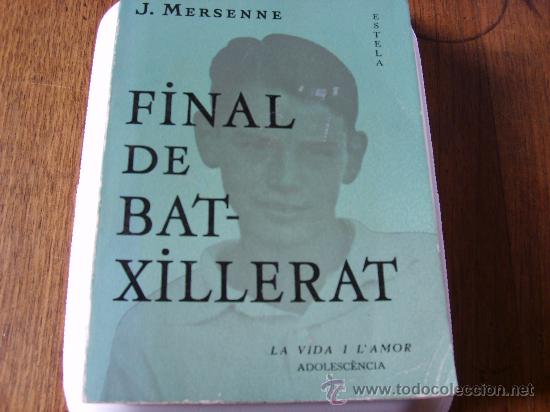 Libros de segunda mano: FINAL    DE    BATXILLERAT   J. Mersenne - Foto 1