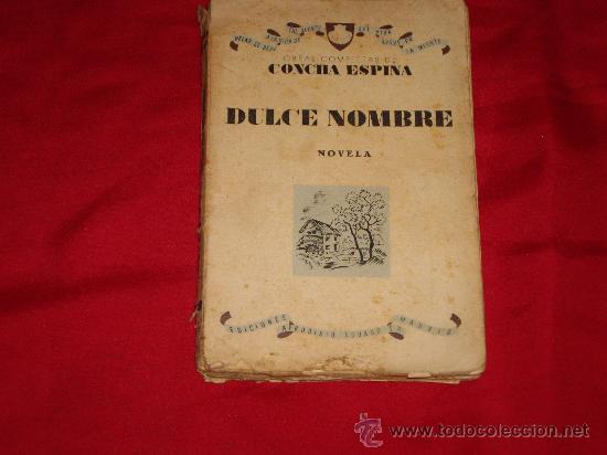 Libros de segunda mano: DULCE NOMBRE- CONCHA ESPINA - Foto 1