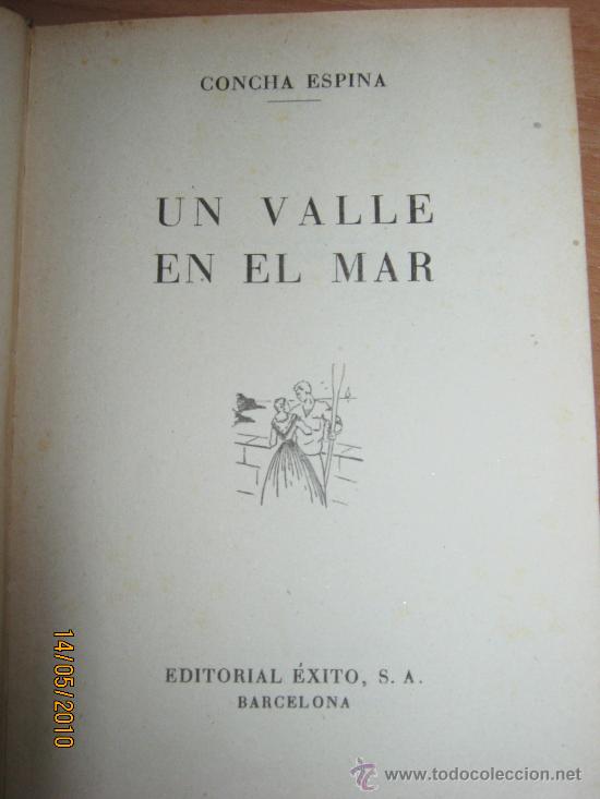 Libros de segunda mano: UN VALLE EN EL MAR. CONCHA ESPINA - Foto 2