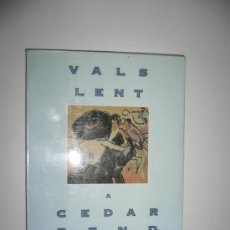Libros de segunda mano: LIBRO- VALS LENT A CEDAR BEND- ROBERT JAMES WALLER- EN CATALÁN