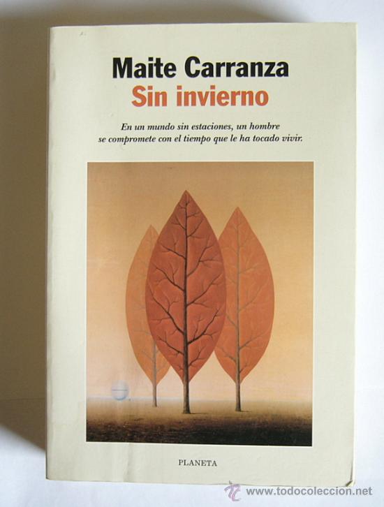 Libros de segunda mano: SIN INVIERNO - MAITE CARRANZA - Foto 1