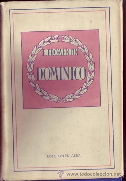 Libros de segunda mano: DOMINICO. Eugene  Fromentin. - Foto 1