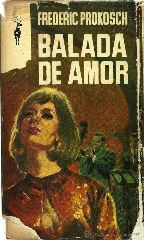 Libros de segunda mano: Balada de amor / Frederic Prokosch- 1965 - Foto 1
