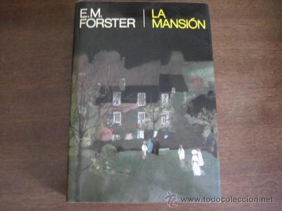 Libros de segunda mano: LA MANSION - E.M. FORSTER - PLANETA - Foto 1