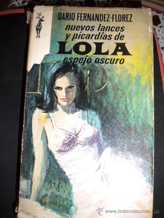 Libros de segunda mano: Nuevos lances y picardias de Lola espejo escuro.