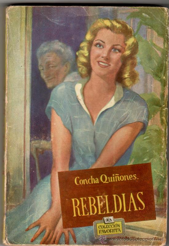 Gebrauchte B&uuml;cher: COLECCION FAVORITA N&ordm; 9 EDI. VALENCIANA A&Ntilde;OS 50, 158 PGS. REBELDIAS por CONCHA QUI&Ntilde;ONES