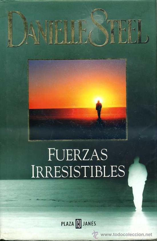 Gebrauchte B&uuml;cher: DANIELLE STEEL : FUERZAS IRRESISTIBLES (2001) TAPA DURA - FORMATO GRANDE