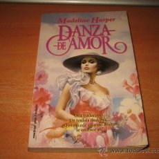 Libros de segunda mano: DANZA DE AMOR .MADELINE HARPER MARTINEZ ROCA DE BOLSILLO 1993