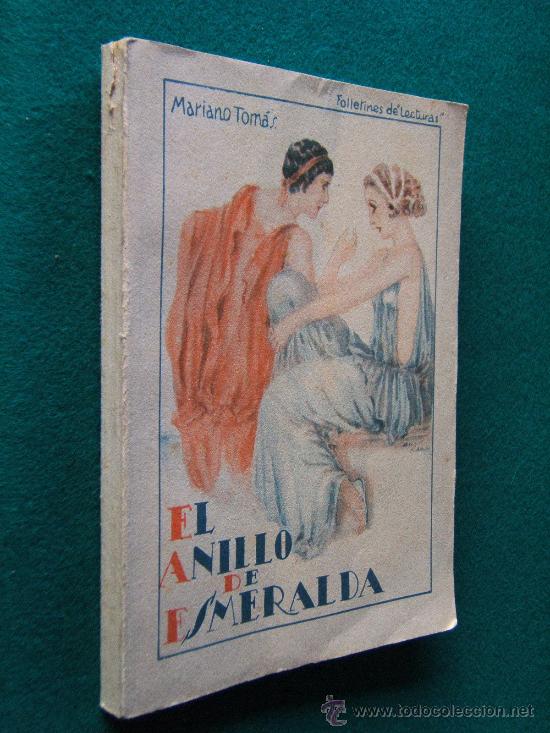 Second hand books: EL ANILLO DE ESMERALDA-MARIANO TOMAS-LECTURAS LITERARIA-PRECIOSAS ILUSTRACIONES A. RIBA-A&Ntilde;OS 1933 ?.