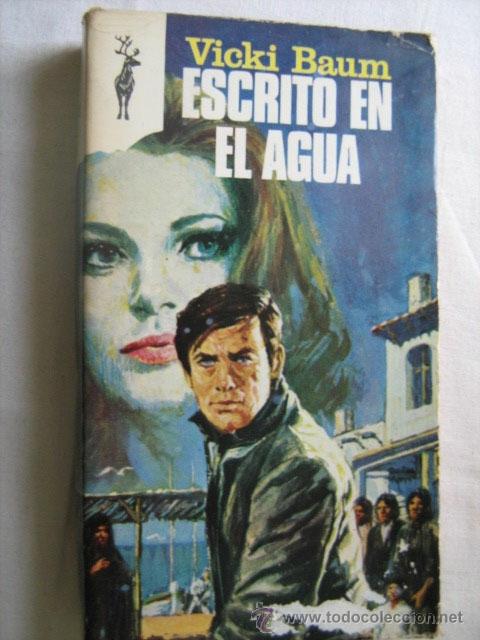 Libros de segunda mano: ESCRITO EN EL AGUA. BAUM, Vicki. 1973 - Foto 1