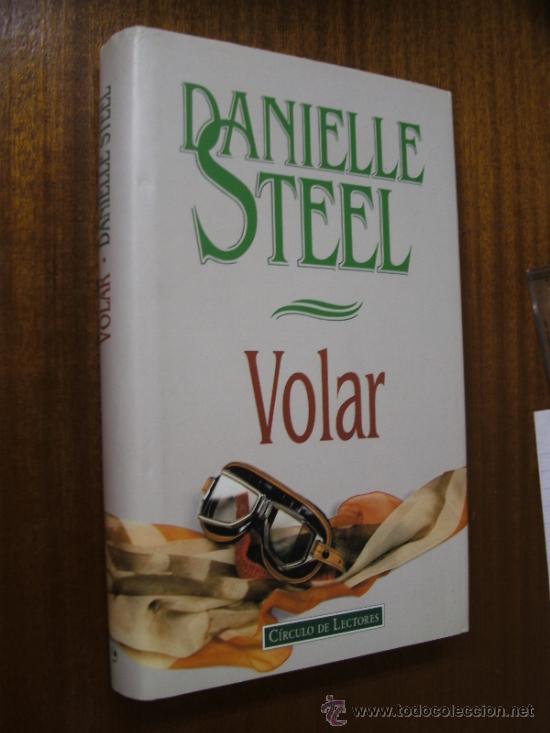 Libros de segunda mano: VOLAR / DANIELLE STEEL / C&Iacute;RCULO DE LECTORES - Foto 1