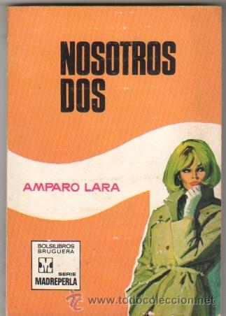 MADREPERLA Nº 1104 EDI. BRUGUERA 1970 - AMPARO LARA - ANTONIO BOSCH PORTADA (Libros de Segunda Mano (posteriores a 1936) - Literatura - Narrativa - Novela Romántica)