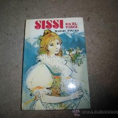 Libros de segunda mano: SISSI EN EL TIROL MARCEL D`ISARD EDITORIAL BRUGUERA 1ª EDICION 1979