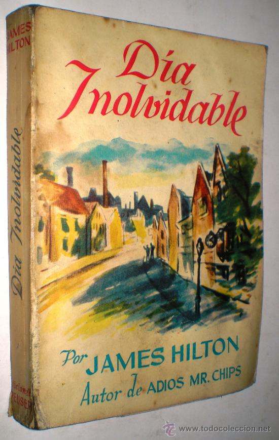 Libros de segunda mano: JAMES HILTON: DIA INOLVIDABLE. - Foto 1