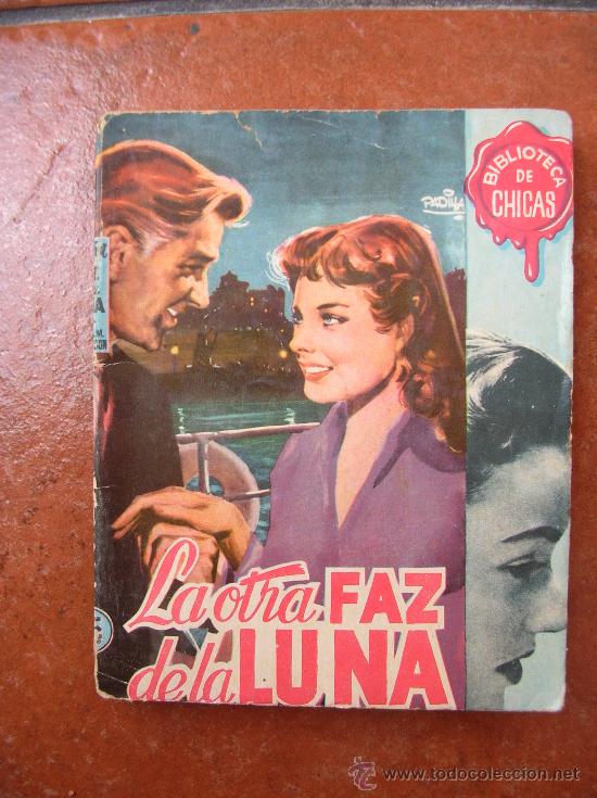 Gebrauchte B&uuml;cher: BIBLLIOTECA DE CHICAS N&ordm; 55: LA OTRA FAZ DE LA LUNA; PADILLA