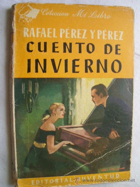 Libros de segunda mano: CUENTO DE INVIERNO. P&Eacute;REZ Y P&Eacute;REZ, Rafael. 1949 - Foto 1