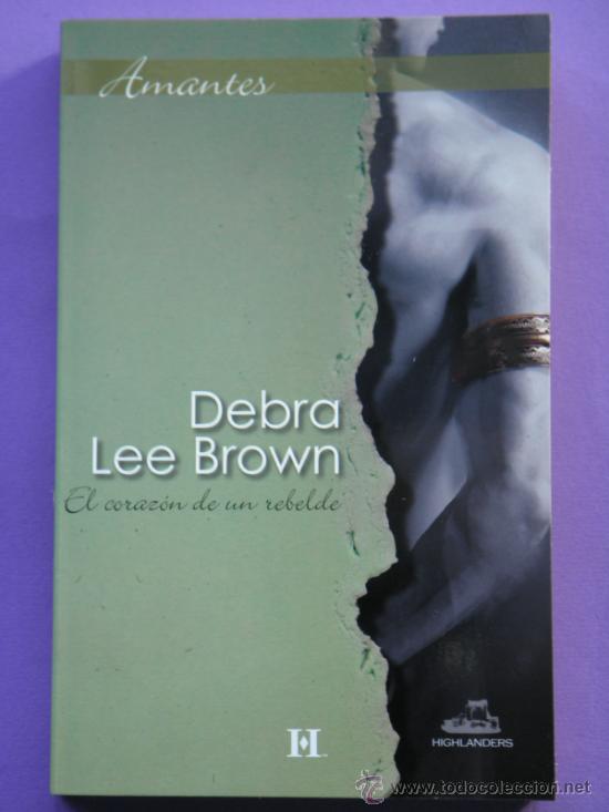 Gebrauchte B&uuml;cher: Libro novela rom&aacute;ntica El coraz&oacute;n de un rebelde autora Debra Lee Brown