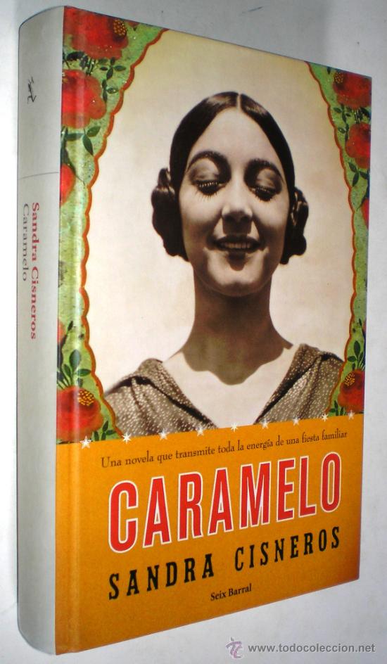 Libros de segunda mano: SANDRA CISNEROS: CARAMELO. - Foto 1