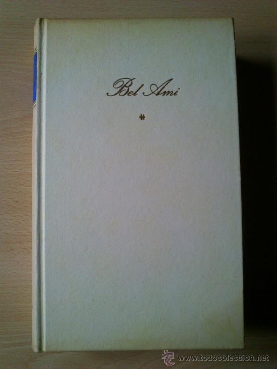 Libros de segunda mano: BEL AMI - GUY DE MAUPASSANT - CIRCULO DE LECTORES - Foto 1
