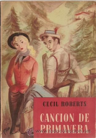 Libros de segunda mano: Canci&oacute;n de Primavera, Cecil Roberts - Foto 1