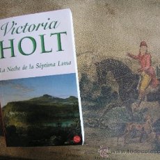 Livros em segunda mão: LA NOCHE DE LA SEPTIMA LUNA DE VICTORIA HOLT. Lote 38580073