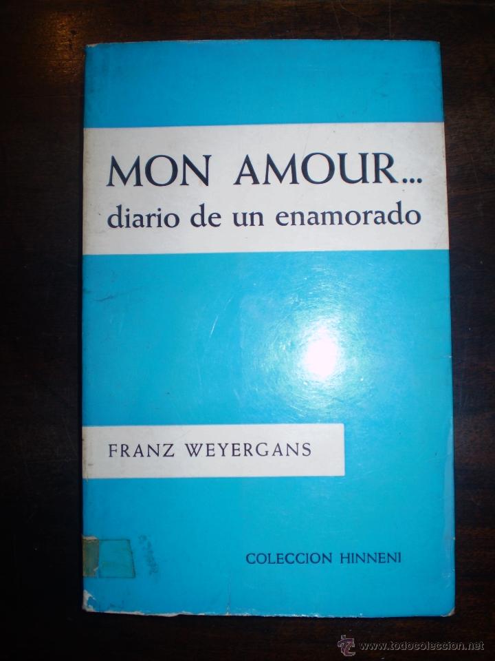 Libros de segunda mano: MON AMOUR DIARIO DE UN ENAMORADO