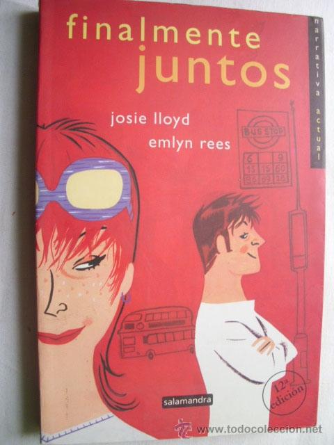 Libros de segunda mano: FINALMENTE JUNTOS.  LLOYD, Josie y REES, Emlyn. 2000 - Foto 1