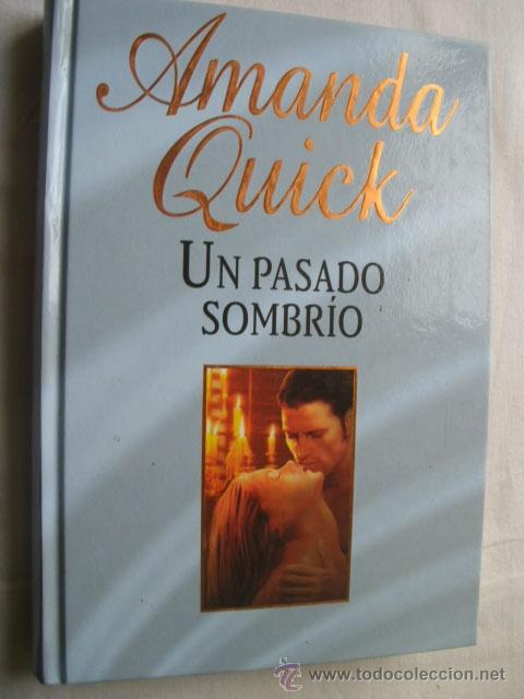 Libros de segunda mano: UN PASADO SOMBR&Iacute;O. QUICK, Amanda. 2003 - Foto 1