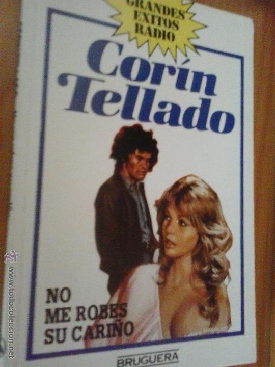 Libros de segunda mano: CORIN TELLADO N&ordm; 5 NO ME ROBES SU CARI&Ntilde;O