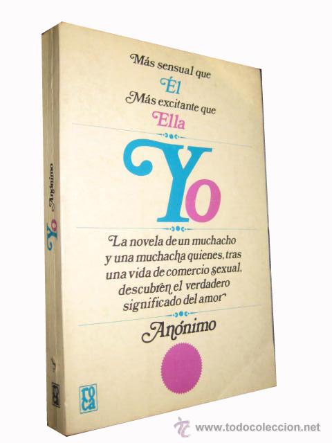 Libros de segunda mano: YO. ANONIMO .Ediciones Roca. Mexico. 1977 - Foto 1